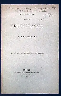 De L'Emploi Du Therme Protoplasma par Le Dr. van Bambeke 1896 Wissen  js