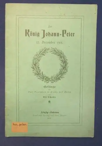 Schanz Zur König Johann- feier 12.December 1901 Gesänge in Poesie u. Prosa js