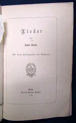 Lieder von Anna Karbe mit einer Photographie der Dichterin 1881 selten js