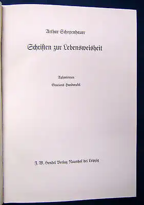 Schopenhauer Arthur Schriften zzur Lebensweisheit Aphorismen Handorakel o.J. js