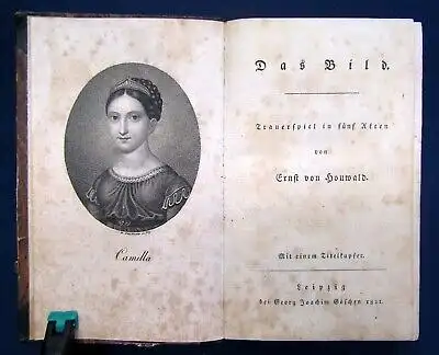 Houwald Das Bild Trauerspiel in fünf Akten o.J. Literatur Lyrik 1 Titelkupfer js