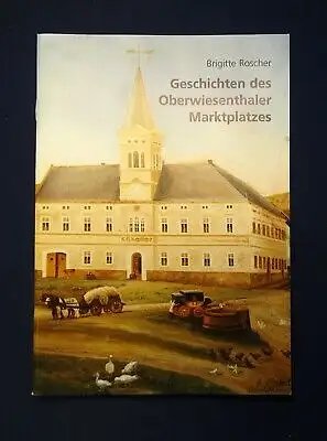 Roscher Geschichten des Oberwiesenthaler Marktplatzes 1999 Saxonica js