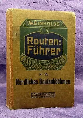 Meinholds Routenführer Nördliches Deutschböhmen 1908 Ortskunde Landeskunde  js