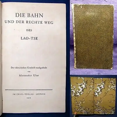 Ular Die Bahn und der rechte Weg  des Lao- Tse 1912 Insel-Verlag Erzählungen js