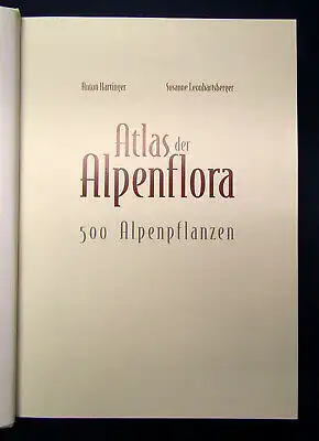 Leonhartsberger Atlas der Alpenflora 2003 Botanik Natur Pflanzen Biologie mb