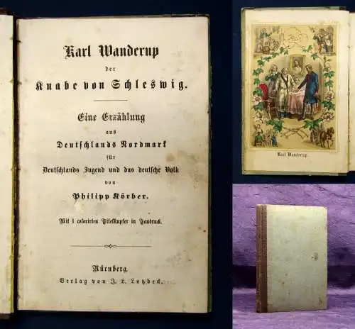 Körber Karl Wanderup der Knabe von Schleswig um 1864 1 colorierter Kupfer  js