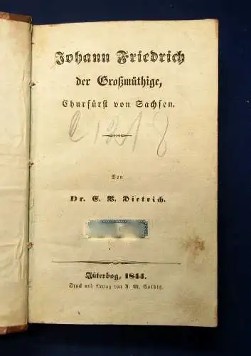 Dietrich Johann Friedrich der Großmüthige, Churfürst von Sachsen 1844 Politik js