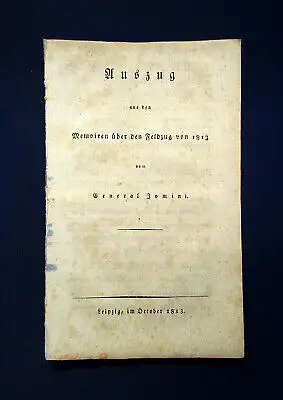 JOMINI Auszug a. d. Memoiren über den Feldzug von 1813 d.EA selten Oktober 1813 