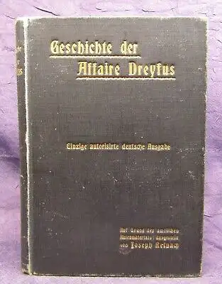 Reinach Geschichte der Affaire Dreyfus "Der Prozess von 1894" Skandal 1901 js