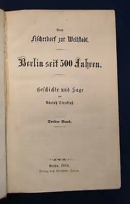 Streckfuß Vom fischerdorf zur Weltstadt Berlin seit 500 Jahren 1864 4 in 2 Bd. j