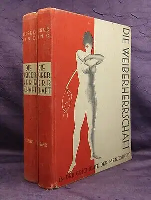 Kind Die Weiberherrschaft in der Geschichte der Menschheit 2 Bde.(v. 4) 1900 js