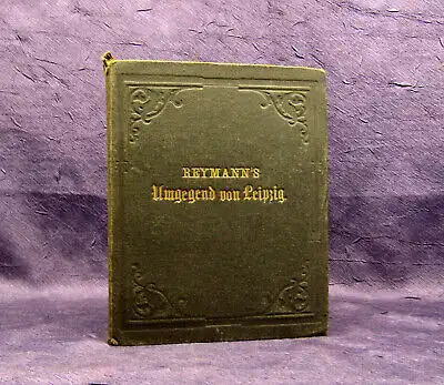 Reymann´s Umgegend von Leipzig 1870 Maßstab 1:200000 Geographie Führer Guide mb
