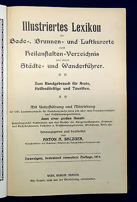 Salzger Illustr. Lexikon der Bade-,Brunnen-u. Luftkurorte 1914 20.Auflage mb
