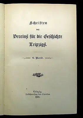 Schriften des Vereins für die Geschichte Leipzigs Bd. 6 1900 Geschichte mb