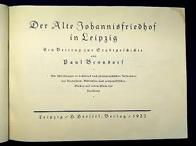 Benndorf Der alte Johannisfriedhof in Leipzig Beitrag z. Stadtgeschichte 1922 js