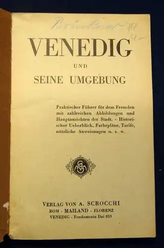 Venedig und seine Umgebung um 1930 zahlreiche Abbildungen,Tarife,Fahrpläne js