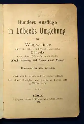 Hunderte Ausflüge in Lübecks Umgebung Wegweiser durch Hamburg,Kiel.. 1903 js