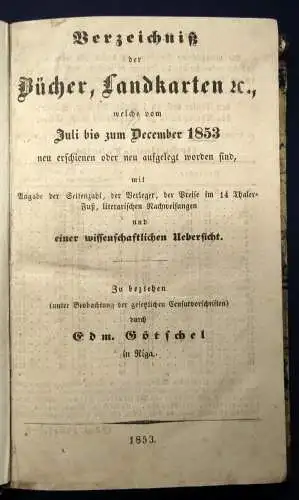 Verzeichnis der Bücher,Landkarten u. welche vom Juli-Dez. 1853 neu erschienen js