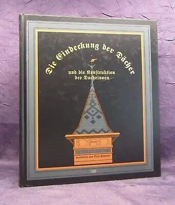 Schmidt Die Eindeckung der Dächer, Dachrinnen Konstrukt Reprint 1885, 1997 js