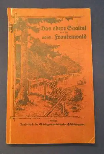 Rühl Das obere Saalthal und der nördliche Frankenwald 1925 Wanderbuch js