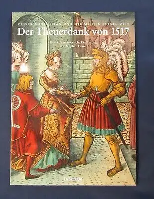 Die Abenteuer des Ritters Theuerdank kolorierter Nachdruck von 1517,2003 js
