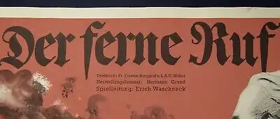 Or. Filmplakat " Der ferne Ruf " Offsetdruck Leitung: Erich Waschneck 1930 js