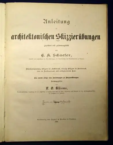 Schaefer Anleitung zu architektonischen Skizzierübungen 1897 selten 1892 js