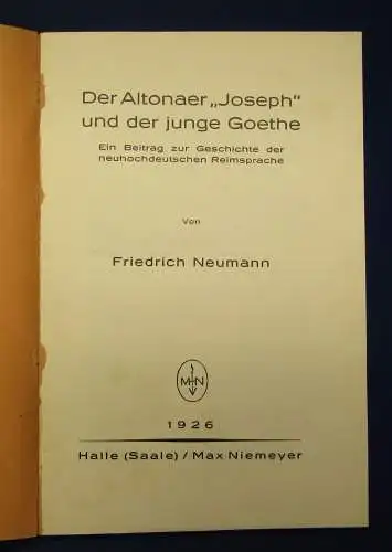 Neumann Der Altonaer "Joseph" und der junge Goethe 1926 Reimsprache hochdt. js