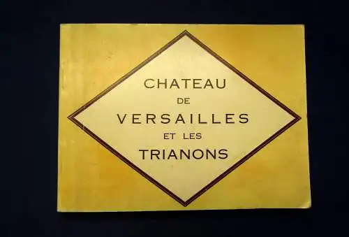 Perate Chateau de Versailles et les Trianons um 1925 Landeskunde Ortskunde mb