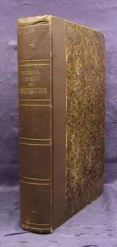 Fereal Mysteres de L`Inquisition et Autres Societes Secretes D`Espagne 1845 js