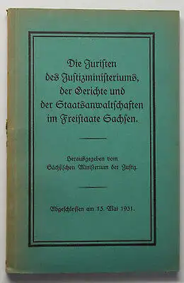 Orig. Prospekt Die Juristen des Kustizministeriums Freistaates Sachsen 1931 sf