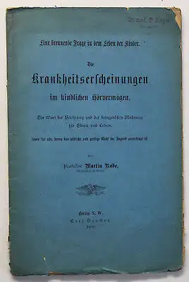 Orig. Prospekt Krankheitserscheinungen kindlichen Hörvermögen 1890 Medizin sf