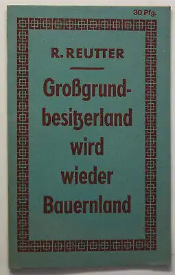 Orig. Prospekt Großgrundbesitzerland wird wieder Bauernland 1945 Geschichte sf