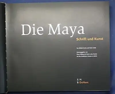 Grube & Gaida Die Maya Schrift und Kunst 2003 Völker Kunst Wissen Studium js