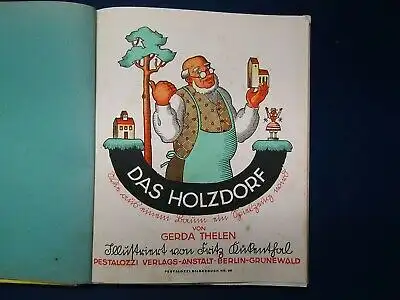 Thelen Das Holzdorf um 1930 Sütterlin Bilderbuch Kinderbuch Erzählungen  js