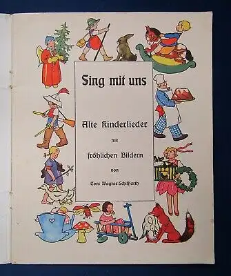 Schilfarth Sing mit uns um 1935 Alte Kinderlieder mit fröhlichen Bildern  js