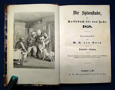 Horn Die Spinnstube (Ein Volksbuch) 13. Jhg 1858 Geschichten Belletristik sf