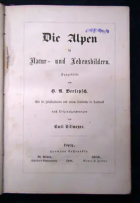 Berlepsch Die Alpen in Natur- und Lebensbildern 1861 Geografie Ortskunde sf
