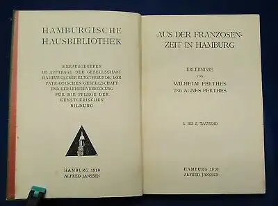 Perthes Aus der Franzosenzeit in Hamburg 1910 Geschichte Militaria Militär  js