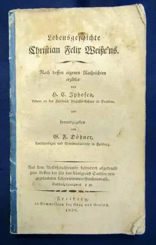 Iphofen/ Döhner Lebensgeschichte Christian Felix Weiße 1826 sehr selten sf