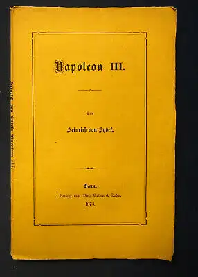 Sybel Napoleon III. 1873 EA Militaria Militär Krieg Geschichte Wissen  js