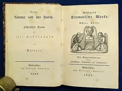 Müllner`s Dramatische Werke 8.Theil Supplementband f. Schriftsteller, Drama js