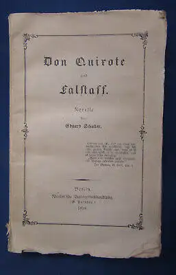 Schüller Don Quirote und Falstaff Novelle Or. Broschur EA 1858 Belletrsitik js