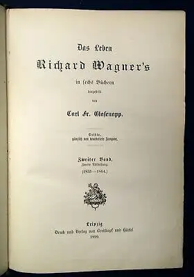 Glasenapp Das Leben Richard Wagners 2.Bd. 2. Hälfte ( 1853- 1864) Geschichte js