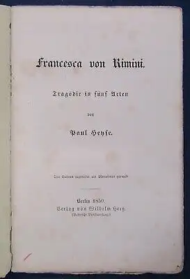 Heyse Francesca von Rimini EA WG 2, 1850 2.veröff. Werk v. Heyse selten js