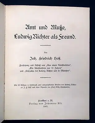 Hoff Amt und Muße, Ludwig Richter als Freund 1903 Widmungsexemplar Künstler  js