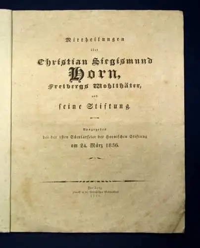 Mittheilungen über Christian Siegismund Horn, Freibergs Wohlthäter 1836 js