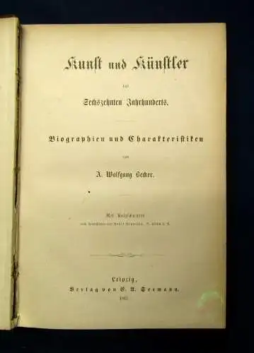 Kunst und Künstler des Sechzehnten Jahrhunderts 1-3 1863 Biographien js
