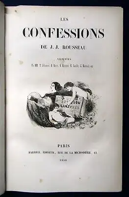 Rousseau Les Confessions 1846 Vignettes par Baron,Johannot... Geständnisse js