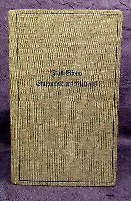 Giono Einsamkeit des Mitleids 1934 Belletristik Erzählungen Lyrik Literatur  js